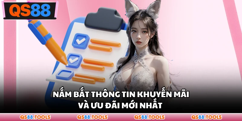 Nắm bắt thông tin khuyến mãi và ưu đãi mới nhất 