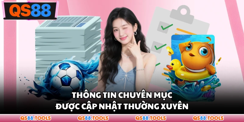 Thông tin chuyên mục được cập nhật thường xuyên